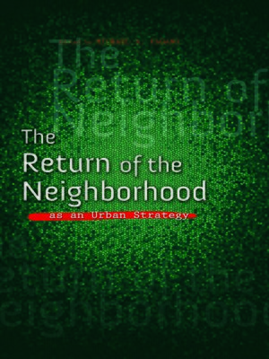 cover image of The Return of the Neighborhood as an Urban Strategy